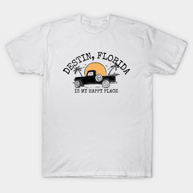 Destin, Florida Is My Happy Place T-Shirt by Mountain Morning Graphics